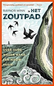 Het zoutpad. Over oude wegen naar een nieuw begin