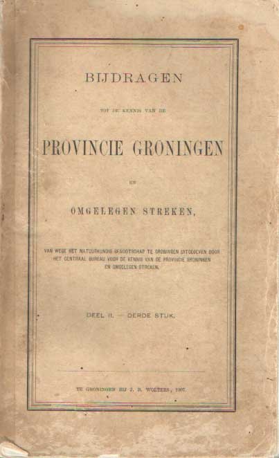Boer, T.J. de e.a. (red.) - Bijdragen tot de kennis van de provincie Groningen en omgelegen streken. Deel II: derde stuk