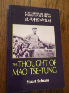 Schram, Stuart - The Thought of Mao Tse-Tung