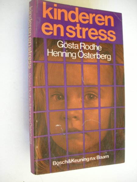 Rodhe Gosta en Osterberg, Henning / Thuner, vert.uit het Zweeds / Groen, J.J., voorwoord - Kinderen en stress