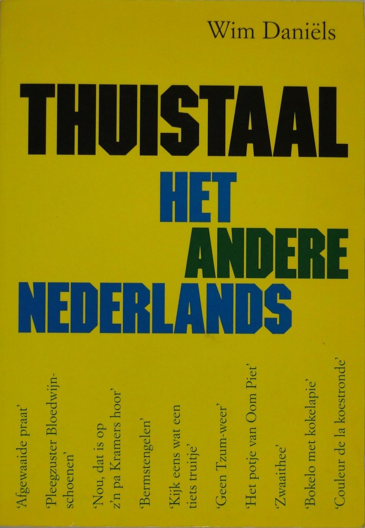 Daniëls, Wim - Thuistaal : het andere Nederlands