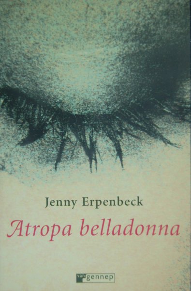 Erpenbeck, Jenny - Atropa belladonna