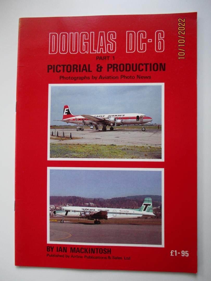 Ian Mackintosh - Douglas DC-6 / pictorial & production