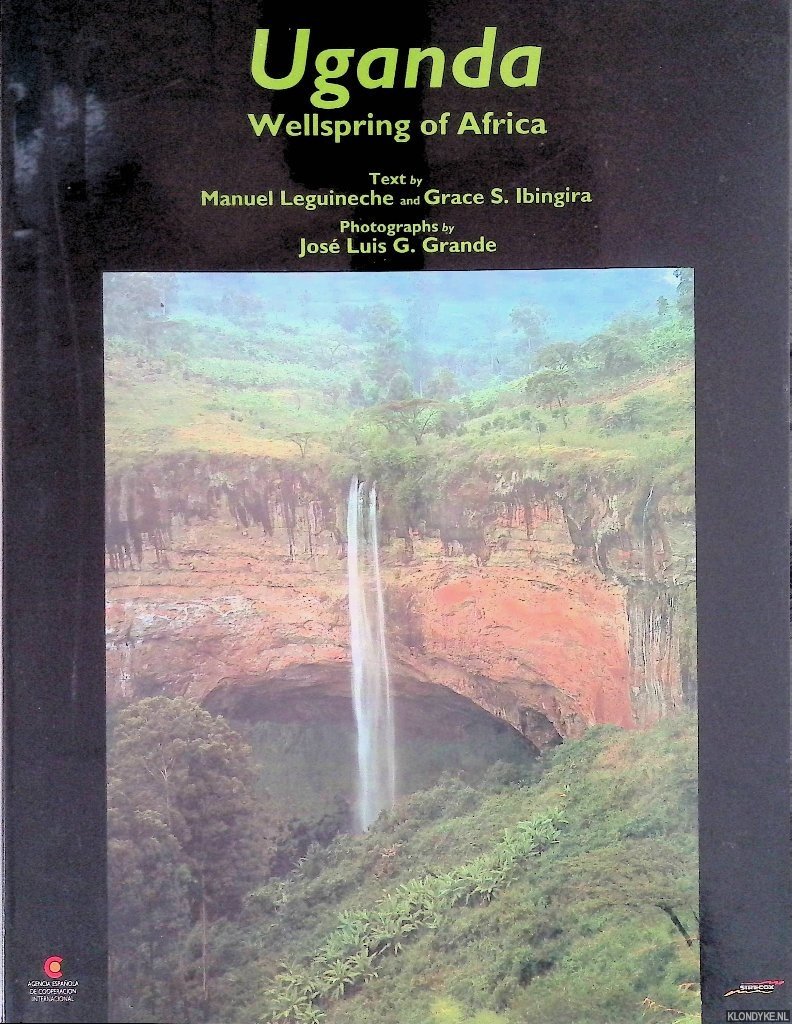 González Grande, Jose Luis & Manuel Leguineche & Grace S. Ibingira - Uganda: wellspring odf Africa