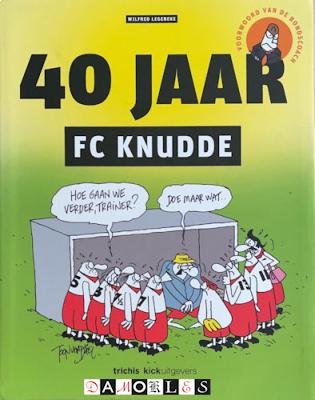 Wilfred Legebeke - 40 Jaar FC Knudde