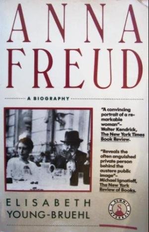 Young-Bruehl, Elisabeth - Anna Freud; A Biography