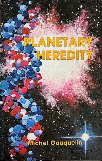 Gauquelin, Michel - PLANETARY HEREDITY.