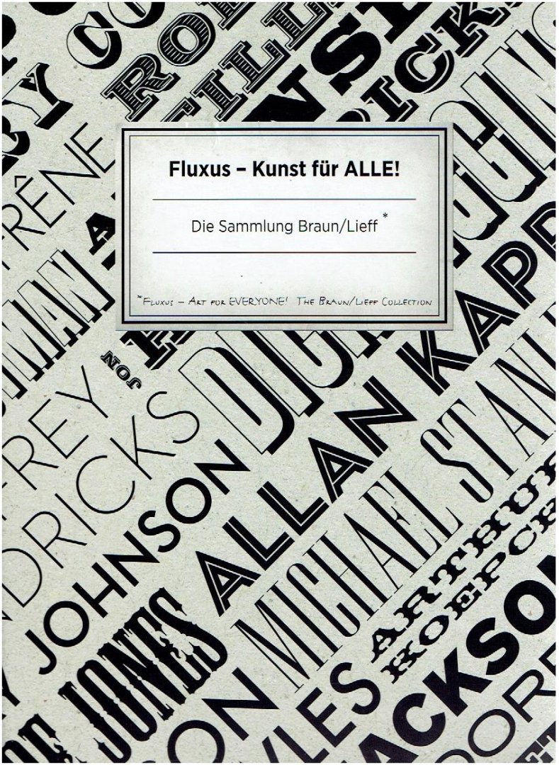 GROTHE, Nicole & Kurt WETTENG - Fluxus : Kunst für ALLE! : Vol. 2. Die Sammlung Braun/Lieff / The Braun/Lieff collection. + CD. [New].