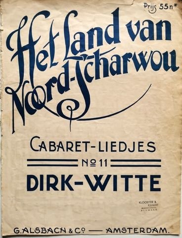 Witte, Dirk: - Het land van Noord-Scharwou. No. 11