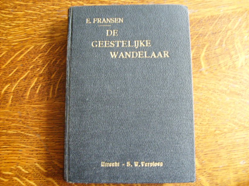 Fransen E. - De Geestelijke Wandelaar naar het Hemelsche Sion