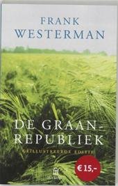westerman, Frank - De Graanrepubliek