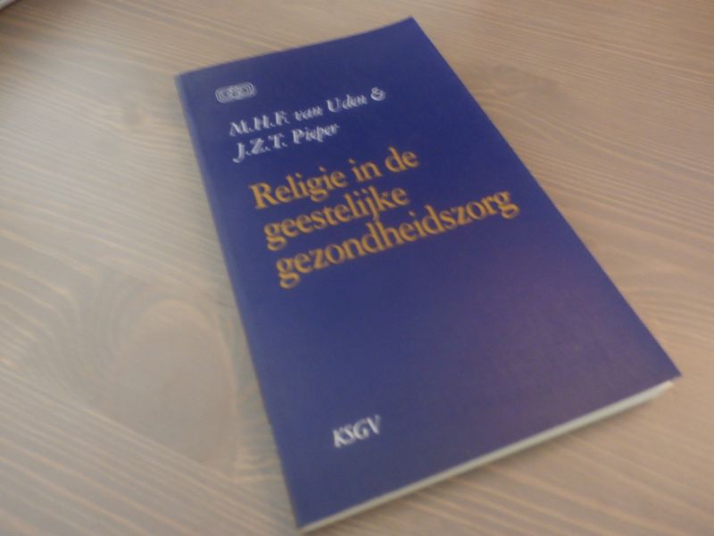 Uden, M.H.F. van en Pieper, J.Z.T. - Religie in de geestelijke gezondheidszorg.