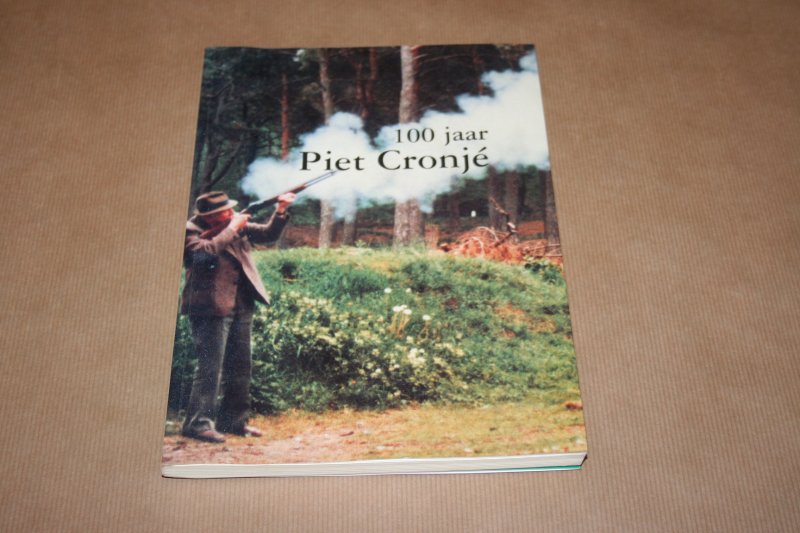  - 100 jaar Piet Cronjé - Schietvereniging Ermelo