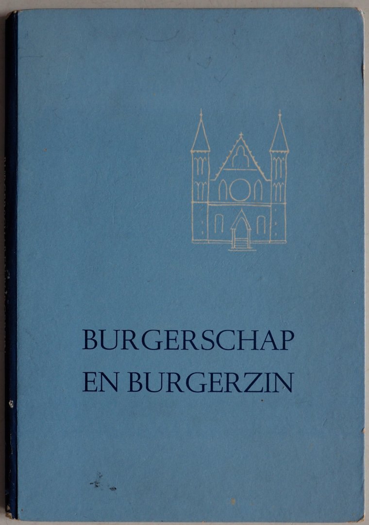 Rengelink J W en Mug I samenstellersSiegenbeek van Heukelom A Mej  pentekeningen Foto`s van diverse fotografen , - Burgerschap en Burgerzin