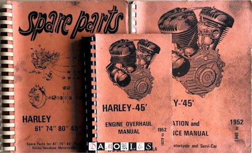  - Harley-45' Operation and Maintenance Manual 1940 to 1952 / Engine Overhaul Manual 1929 to 1952 / Spare parts Harley 61" 74" 80" 45" 1941 t0 1954