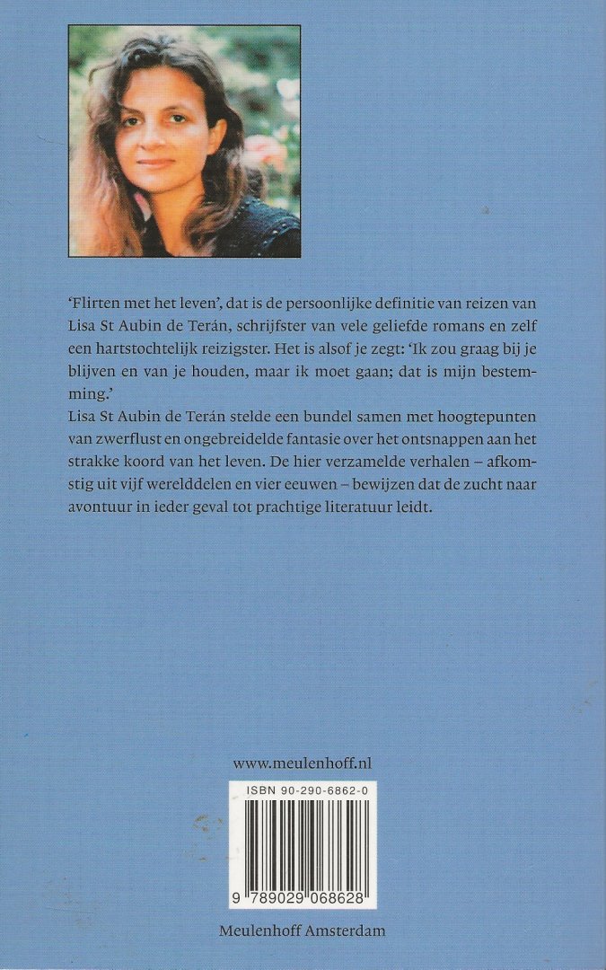 Saint Aubin de Teran, L. Vertaling  Netti Vink  Omslagfoto Joy Gregory - Flirten met het leven  -  Droomreizen van Karen Blixen, Jung Chang, Kuki Gallmann, Rosetta Loy, Carolijn Visser, Bernice Rubens en vele anderen