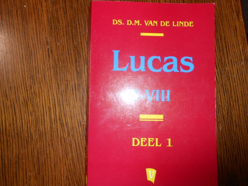 Linde, D.M. van de - Lucas / 1 / druk 1