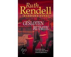 Ruth Rendell - Gesloten Ruimte