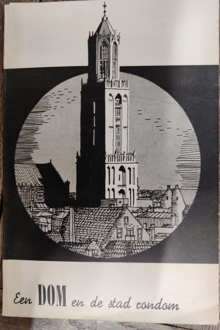 (Engelman, Jan) - De Dom en de stad rondom. Acht wandelingen door historisch Utrecht.