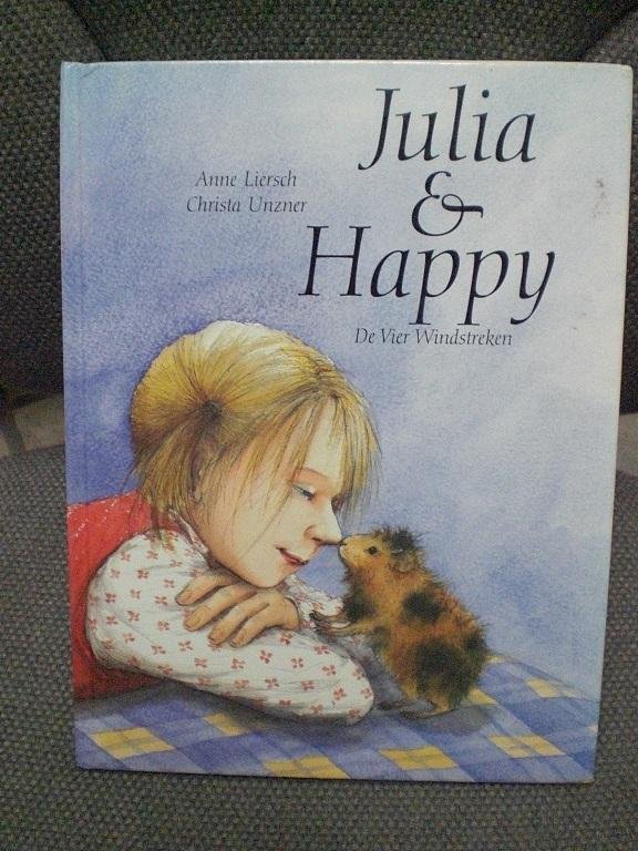 Anne Liersch, Christa Unzner - Julia & Happy ( Happy is een cavia)
