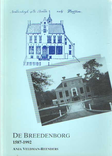 Veldman-Reenders, Anja - De Breedenborg 1857-1992