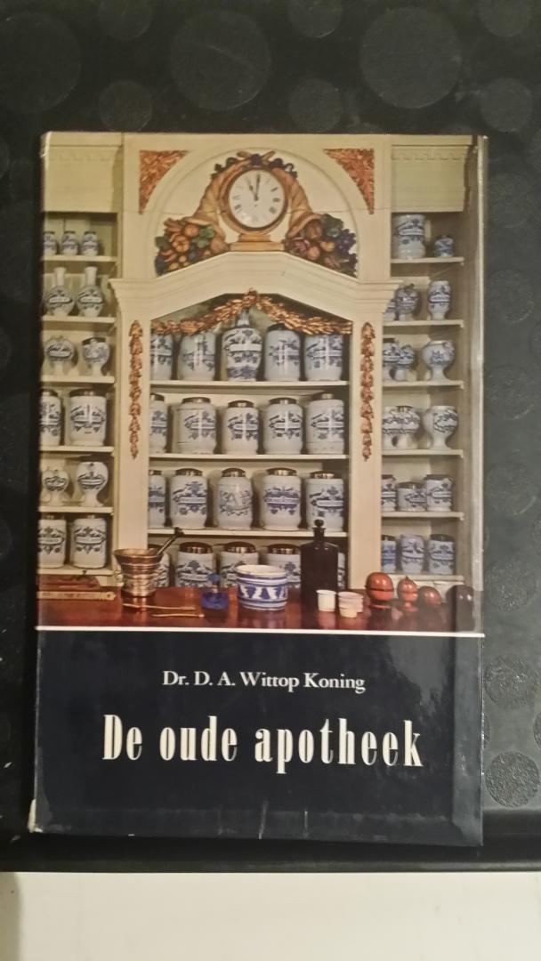 Wittop Koning, Dr. D.A. - Van Dishoeck boekje: De oude apotheek