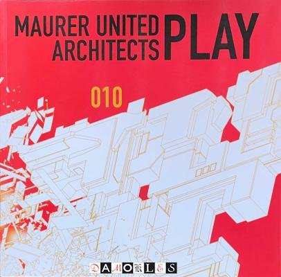 M. Maurer, N. Maurer - Play. Maurer United Architects