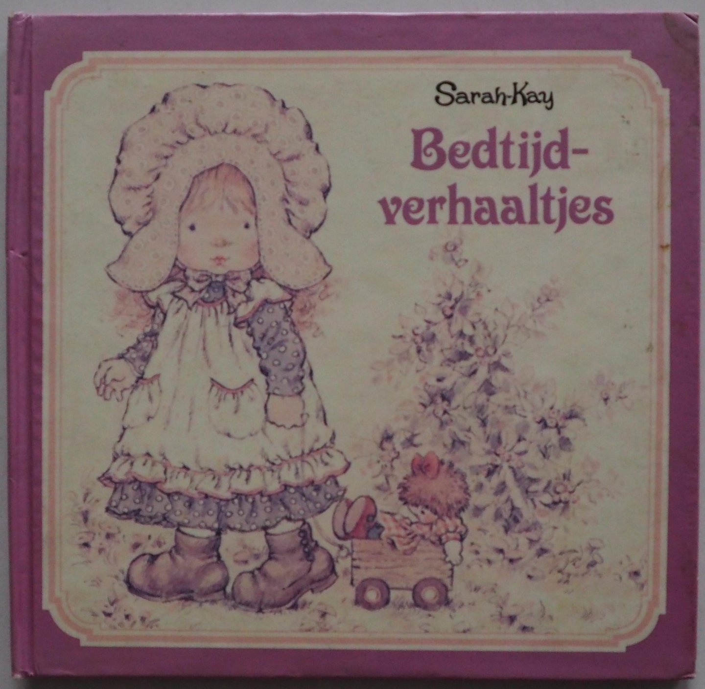 Hof Rob van het, ill. Kay Sarah - Bedtijdverhaaltjes