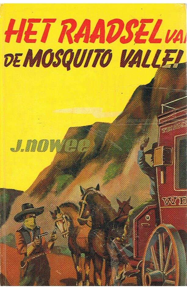 Nowee, J. - Het raadsel van de Mosquito vallei