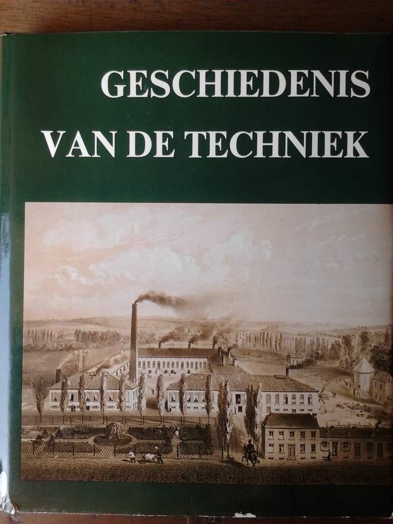 DESTREE A., DERO A.C., LEBOUTTE R., MARTENS M., MARTINY V.G., ROMAN C., VANRIE A. - Geschiedenis van de techniek