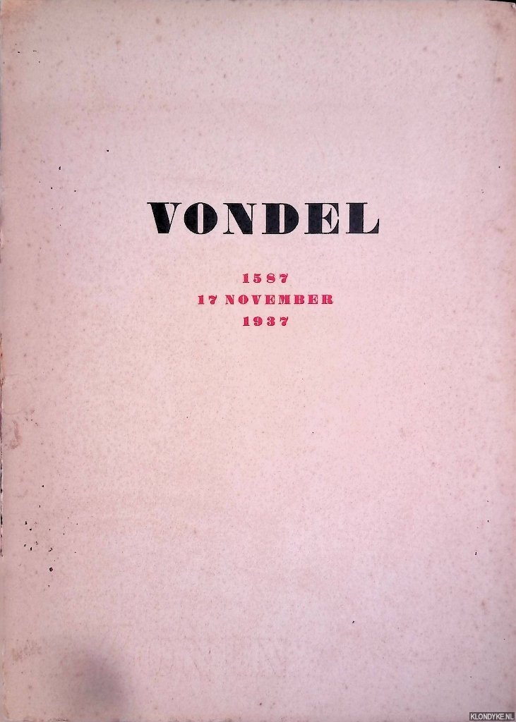 Verwey, Albert - Amsterdam en Vondel. Vondel: 1587 - 17 november - 1937