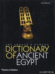 Wilkinson, Toby - The Thames & Hudson Dictionary of Ancient Egypt