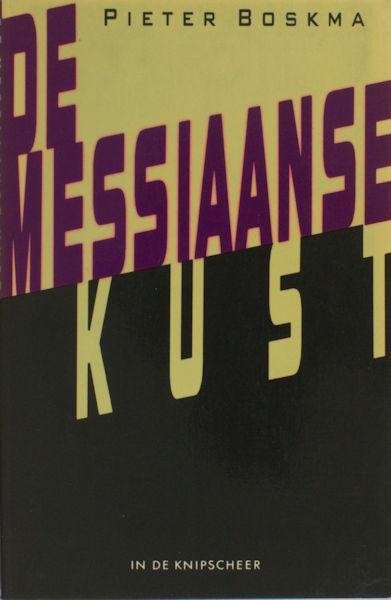 Boskma, Pieter. - De messiaanse kust.