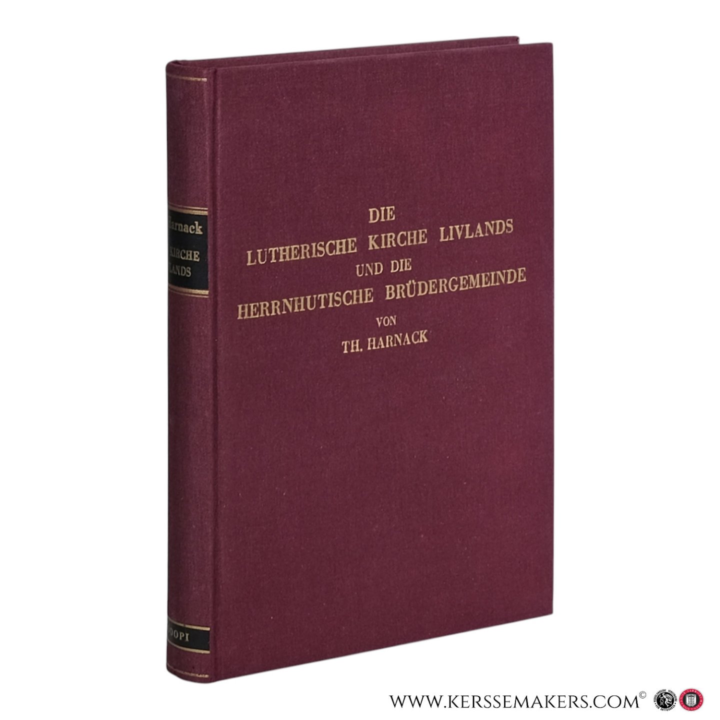 Harnack, Th. - Die lutherische Kirche Livlands und die herrnhutische Brüdergemeinde. Ein Beitrag zur Kirchengeschichte neuerer und neuester Zeit. [Reprint der Ausgabe Erlangen, 1860].