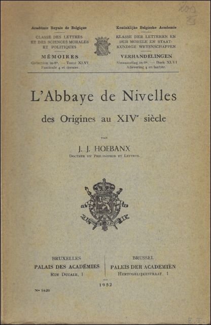 HOEBANKX, J.J. - ABBAYE DE NIVELLES DES ORIGINES AU XIVe SIECLE. ( envoi, signe).