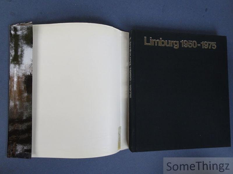 Bestendige Deputatie van de Provincie Limburg (red.). - Limburg 1950-1975.
