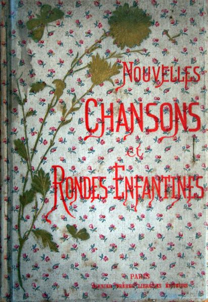 J.Weckerlin Aquarelles H.Pille - Nouvelles Chansons et Rondes Enfantines