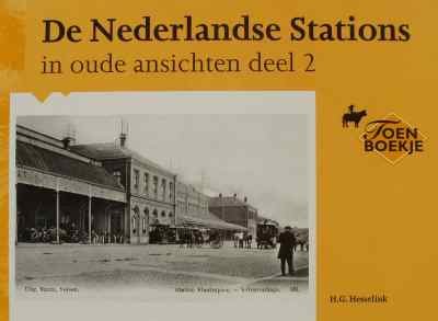 H.G. Hesselink - De Nederlandse Stations in oude ansichten deel 2