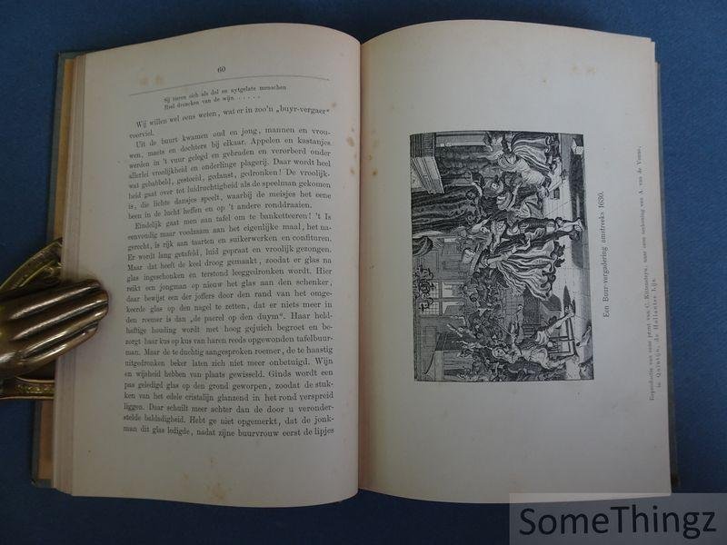 N. De Roever. - Van vrijen en trouwen. Bijdrage tot de geschiedenis van oud vaderlandsche zeden.