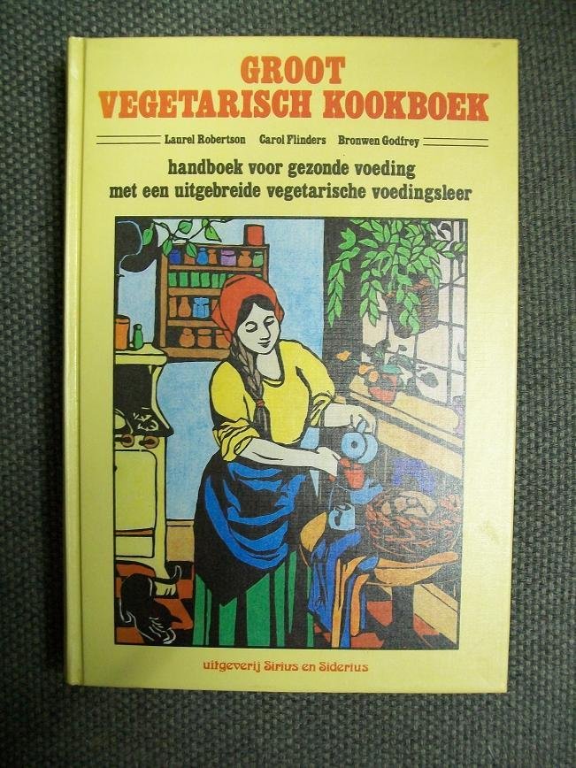 Robertson, Laurel - Flinders, Carol- Godfrey, Bronwen - Groot vegetarisch kookboek / druk 1