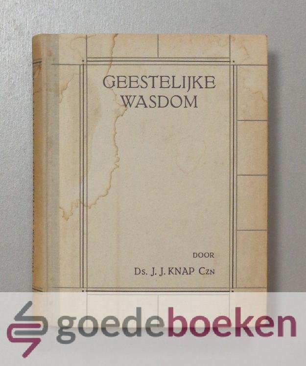 Knap Czn., Ds. J.J. - Geestelijke wasdom