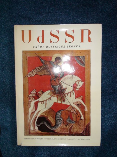 Grabar, Igor (Vorwort) - UdSSR, Frühe Russische Ikonen