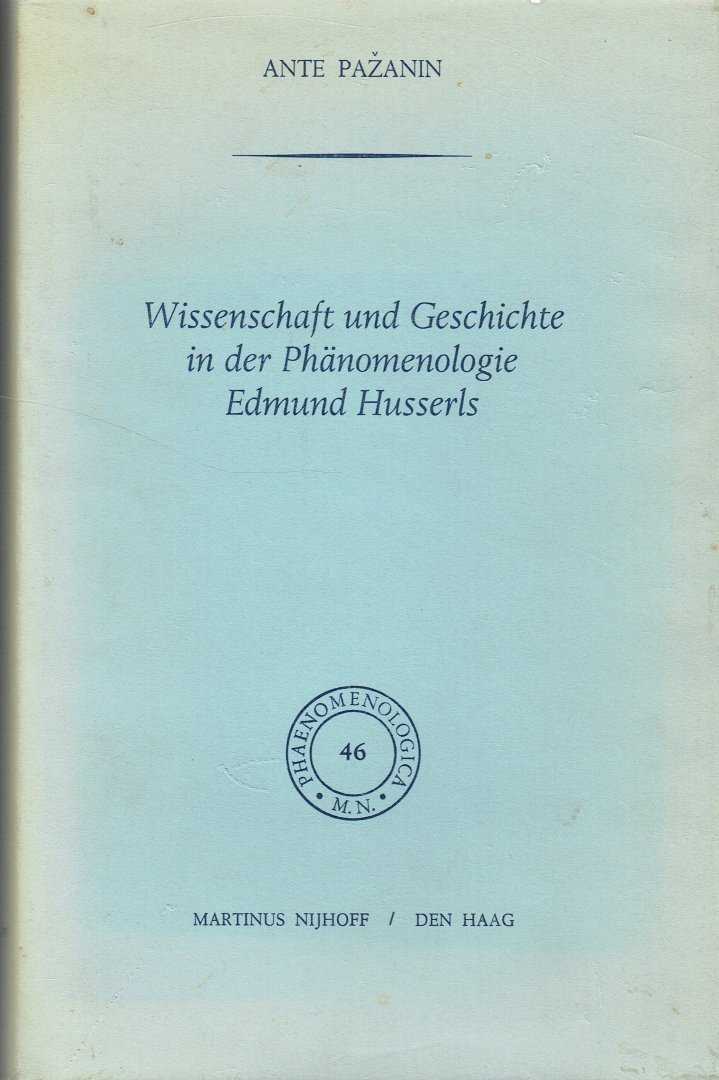 Pazanin, A. - Wissenschaft und Geschichte in der Phanomenologie Edmund Husserls