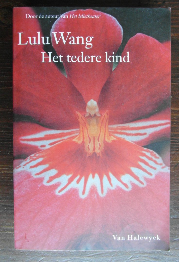 Wang, Lulu - Het tedere kind