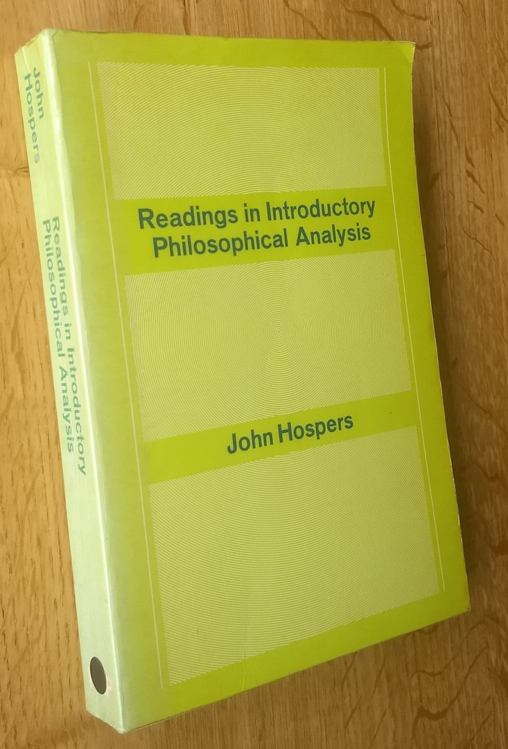John Hospers - READINGS IN INTRODUCTORY PHILLOSOPHICAL ANALYSIS
