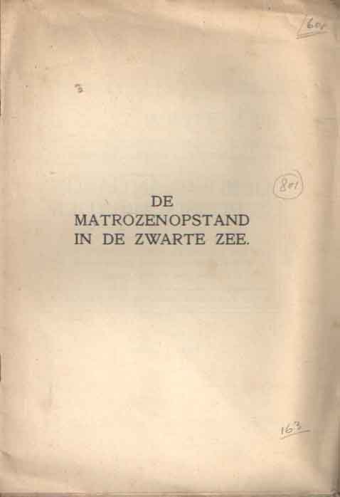 Matouchenko, A. - De Matrozenopstand in de Zwarte Zee. Verhaal der gebeurtenissen aan boord van het Russische Oorlogschip Knjas Potemkin. Vertaald door W.H. Vliegen