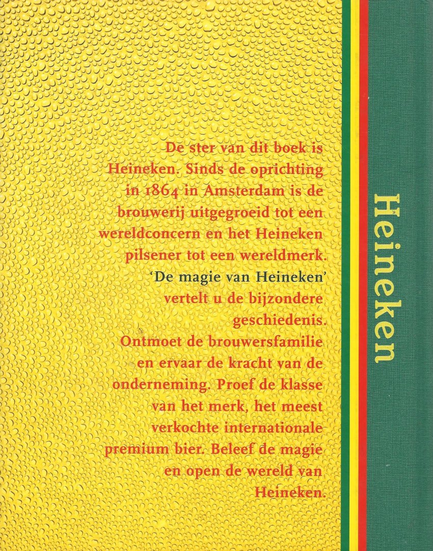 Jacobs M.G.P.A. ; Maas, W.H.G. ; Historion - De magie van Heineken