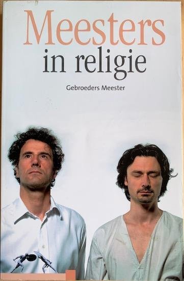 Meester, gebroeders Frank en Maarten - MEESTERS IN RELIGIE