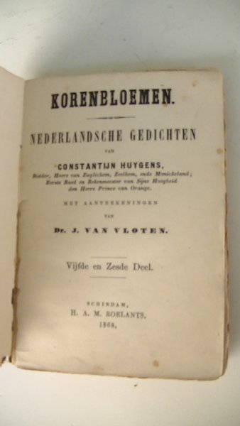 Constantijn Huygens / J van Vloten - Korenbloemen-(Koren bloemen) : Nederlandsche gedichten / vijfde en zesde  Deel. 5e 6e deeltje, klassiek letterkundig pantheon nr. 91 / 92