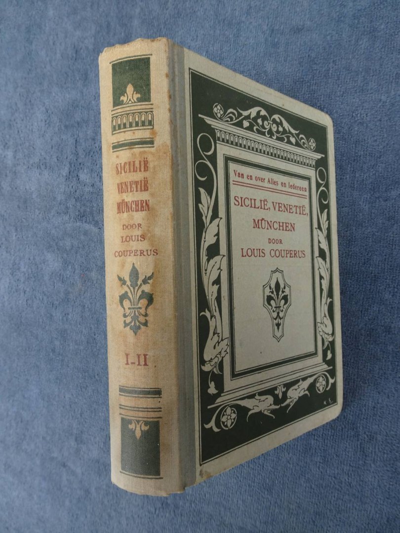 Couperus, Louis. - Van en over alles en iedereen. III: Sicilië, Venetië, München. Twee delen in 1 band.